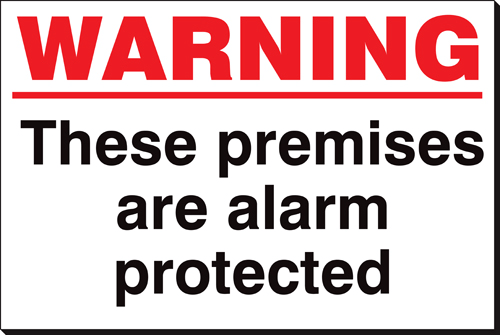 Warning ... Premises Alarm Protected 240x360 Sign Warning ... Premises Alarm Protected 240x360 Sign