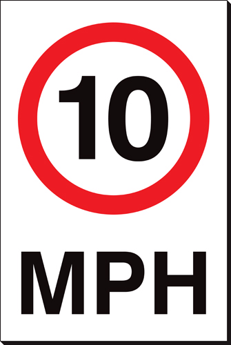 10 MPH 240 x 360mm Sign 10 MPH 240 x 360 mm sign - High Quality Warning Board
