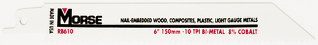 MORSE 6" x 10T Recip Saw Blade W/M MORSE 6" x 10T Recip Saw Blade W/M