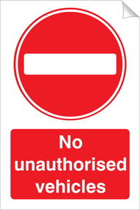 No Unathorised Vehicles 240 x 360mm Sticker