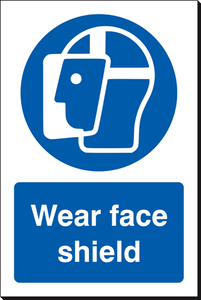 Wear Face Shield 240 x 360mm Sign