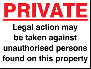 Private Legal Action May Be Taken 480 x 350 Sign