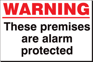 Warning ... Premises Alarm Protected 240x360 Sign