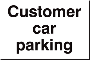 Customer Car Parking 240 x 360mm Sign