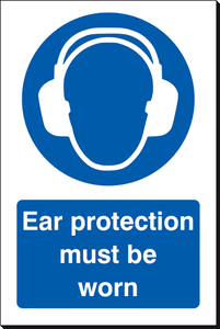 Ear Protection Must Be Worn 240 x 360mm Sign